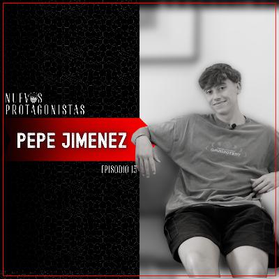 "Las mejores cosas de la vida están más allá de la barrera del miedo" - Pepe Jimenez | NP 1X13