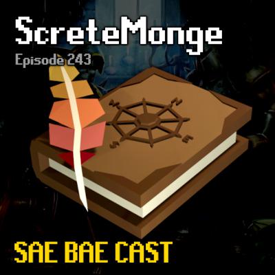 ScreteMonge - MTX, Creator's Kit, Mithril Man, Plugins, Skilling, Sailing | Sae Bae Cast 243