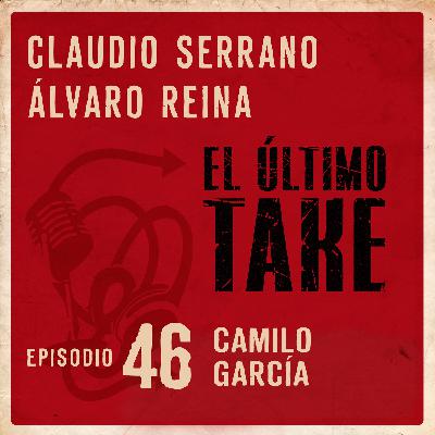 EL ÚLTIMO TAKE 1x46 - CAMILO GARCÍA - QUE EL DOBLAJE TE ACOMPAÑE