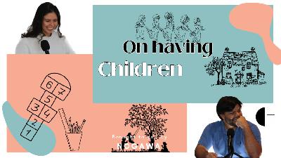 NOGAWA S3E35 On Having Children