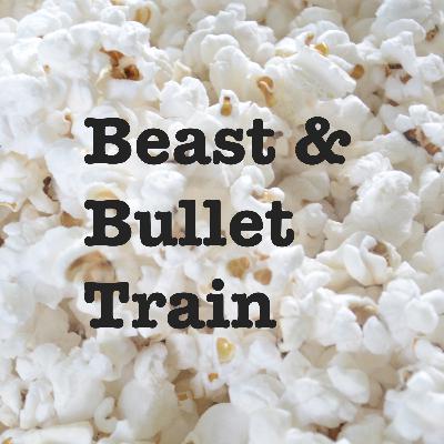 Beast og Bullet Train