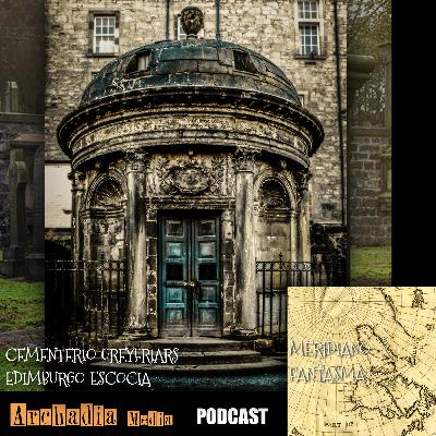 46 | El Cementerio Greyfriars, Edimburgo