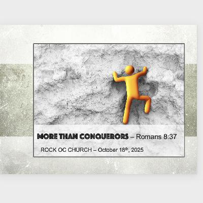Episode 200: More than Conquerors - Romans 8:37