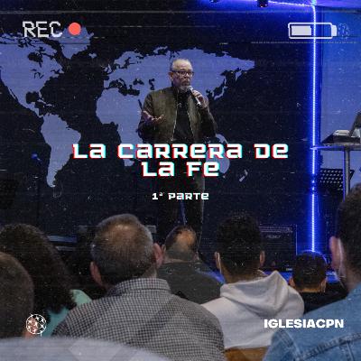 La Carrera de la Fe - Pre. Meriño Campos | Iglesia CPN La Carrera de la Fe - Pre. Meriño Campos | Iglesia CPN