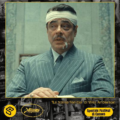 Speciale Festival di Cannes - "La trama fenicia" di Wes Anderson Speciale Festival di Cannes - "La trama fenicia" di Wes Anderson