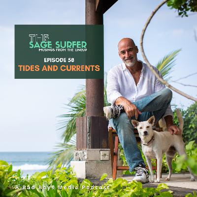 Episode 58 - Tides and Currents Episode 58 - Tides and Currents