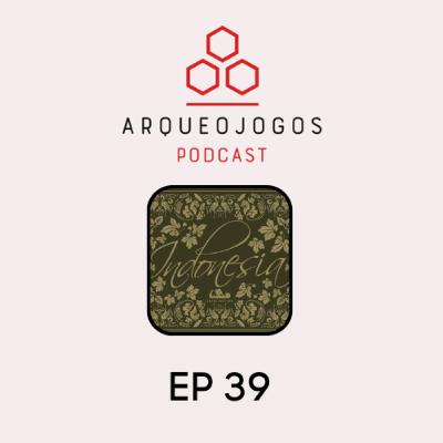 Arqueojogos - #ep39 - Indonesia ft. Leandro Pires