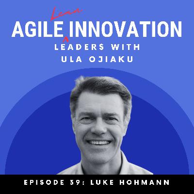 (S4) E039 Luke Hohmann on Creating Sustainably Profitable Software-Enabled Solutions