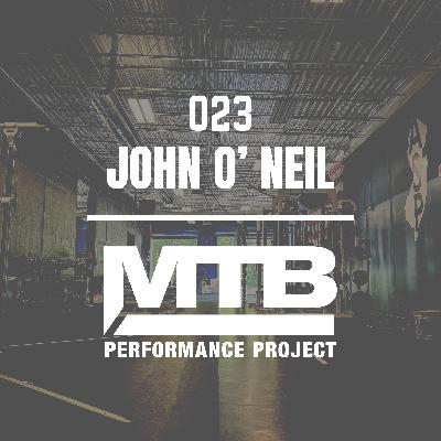 023 | From Strength Coach to Co-Owner: John O’Neill on Building a Career in Sports Performance