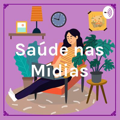 Marcia - Saúde nas Mídias Entrevista
