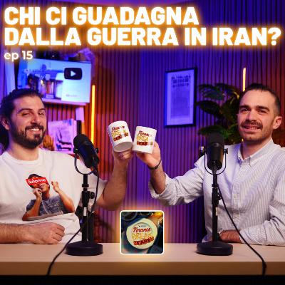 15 - Chi ci guadagna dalla guerra in Iran?