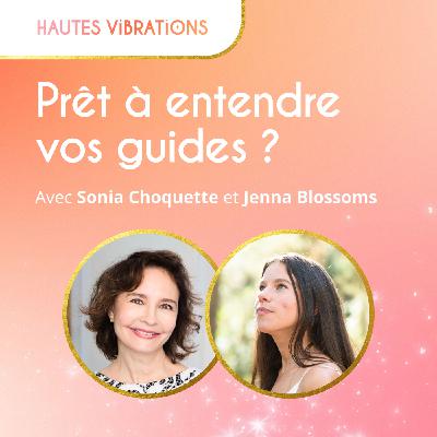 Recevez CLAIREMENT les messages de vos guides spirituels - avec Sonia Choquette
