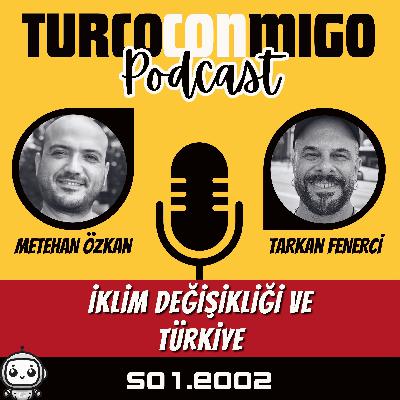 002 İklim Değişikliği ve Türkiye 002 İklim Değişikliği ve Türkiye