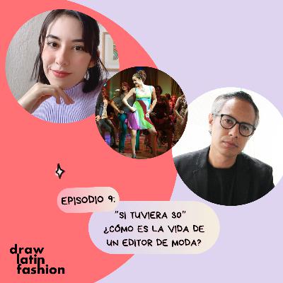T2.E10. Películas de MODA: SI TUVIERA 30 | ¿CÓMO es la vida de un editor de moda?