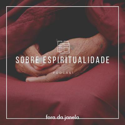 #23 Sobre espiritualidade #23 Sobre espiritualidade