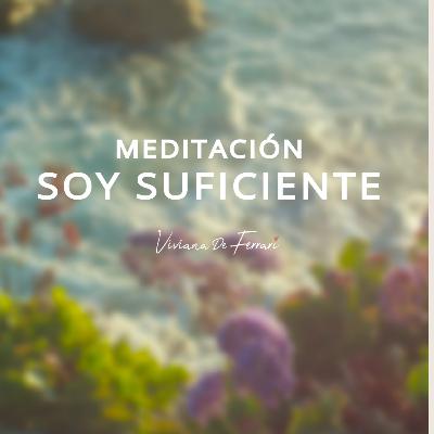 Meditación Soy suficiente con ondas binaurales y lenguaje de luz