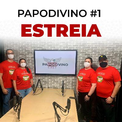 Papo Divino Cast - Episódio #1 - Um pouco de Nós! Papo Divino Cast - Episódio #1 - Um pouco de Nós!