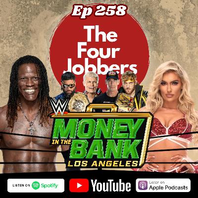 Ep 258 - WWE MITB 2025 + News from the week and AEW chat!