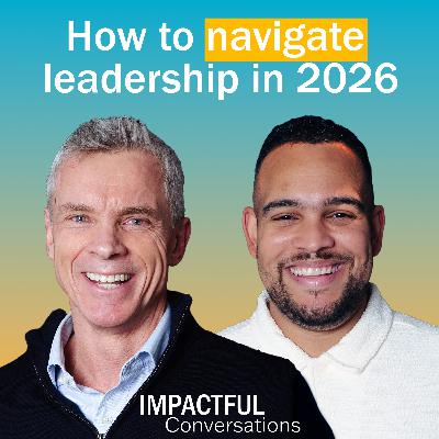 Episode 16: How to navigate leadership in 2026