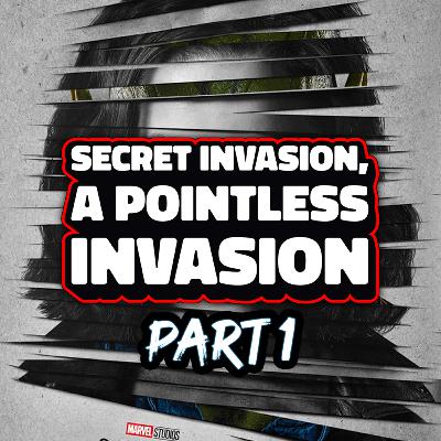 SECRET INVASION Review | Part 1