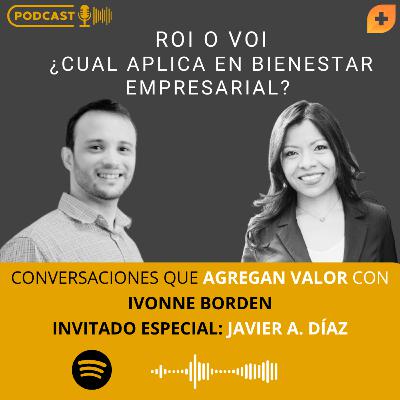 ROI O VOI,¿CUAL APLICA EN BIENESTAR EMPRESARIAL? ROI O VOI,¿CUAL APLICA EN BIENESTAR EMPRESARIAL?