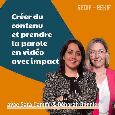 Créer du contenu et prendre la parole en vidéo avec impact - avec Déborah Donnier et Sara Cammi [REDIF] | marketing, communication, vendre