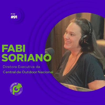 PCM #91 | OUTDOOR FUNCIONA? | FABI SORIANO - CENTRAL DE OUTDOOR NACIONAL
