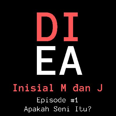 Apakah Seni Itu? Apakah Seni Itu?