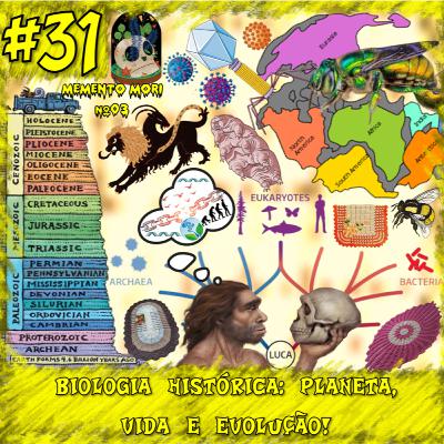T2#31 - Memento Mori #03 - Biologia Histórica: Planeta, Vida e Evolução! T2#31 - Memento Mori #03 - Biologia Histórica: Planeta, Vida e Evolução!