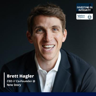 #84 - Capitalism with Compassion: Ending Global Homelessness (Brett Hagler - Co-Founder and CEO of New Story)