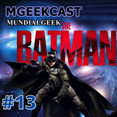 #13 - The Batman de Robert Pattinson é Sombrio !!! #13 - The Batman de Robert Pattinson é Sombrio !!!