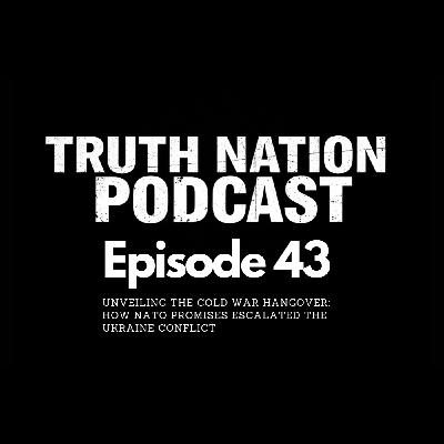 Unveiling the Cold War Hangover: How NATO Promises Escalated the Ukraine Conflict