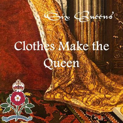 Clothes Make the Queen