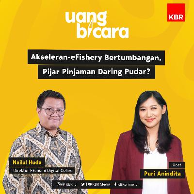 Akseleran-eFishery Bertumbangan, Pijar Pinjaman Daring Pudar?