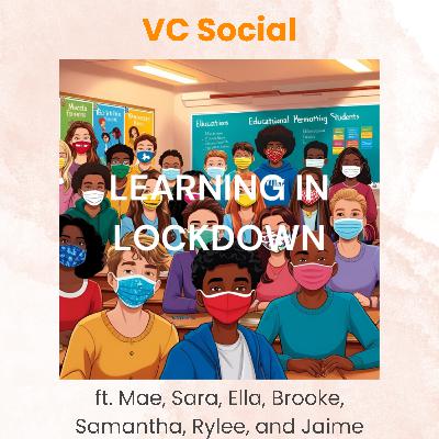 Learning in Lockdown Learning in Lockdown