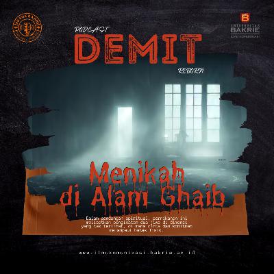 Demit Reborn Eps.2 - Menikah di Alam Ghaib