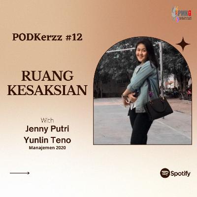 PODKerzz #12 : Ruang Kesaksian