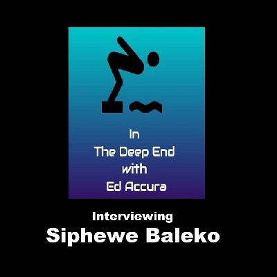 Ed Accura interviews former elite swimmer Siphewe Baleko Ed Accura interviews former elite swimmer Siphewe Baleko
