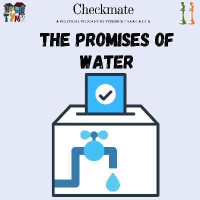 2020 Election Pree: The Promises of Water 2020 Election Pree: The Promises of Water
