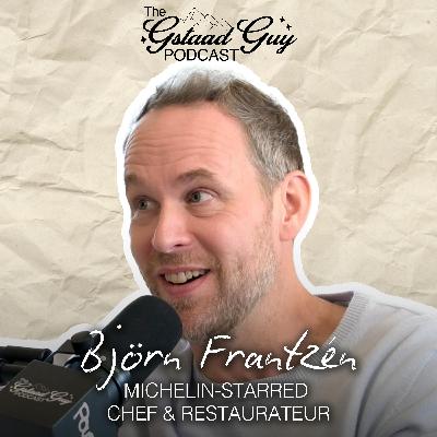 Michelin-Starred Chef & Restaurateur: Björn Frantzén – Fine Dining, Football, and the Art of Casual Elegance