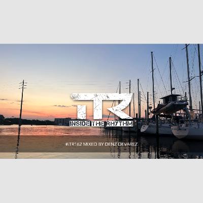 Episode 43: #iTR162 mixed by Denz Devarez