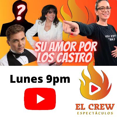 YOLANDA ANDRADE Y SU AMOR POR LOS CASTRO | El Crew