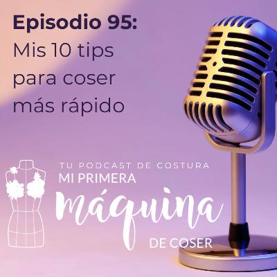 095 Mis 10 tips para coser más rápido esta Navidad