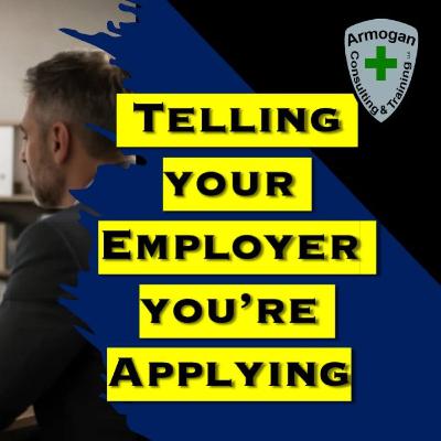 Telling your Employer you're Applying to be a Police Officer
