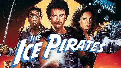 The Thirteenth Hour Podcast #449: Welcome My Brother, Jeremy, and Adam Crohn as Talk About The Ice Pirates (1984) The Thirteenth Hour Podcast #449: Welcome My Brother, Jeremy, and Adam Crohn as Talk About The Ice Pirates (1984)