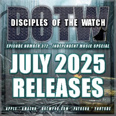 (372) Independent Music Special V7: July (372) Independent Music Special V7: July