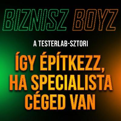 Így építkezz, ha specialista céged van - A TesterLab-sztori Így építkezz, ha specialista céged van - A TesterLab-sztori