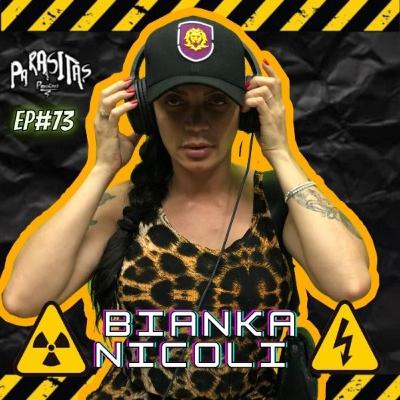 BIANKA NICOLI - Parasitas Podcast #73 BIANKA NICOLI - Parasitas Podcast #73