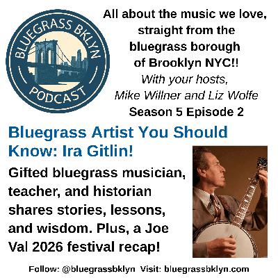 S5E2 Bluegrass Artists You Should Know: Ira Gitlin!