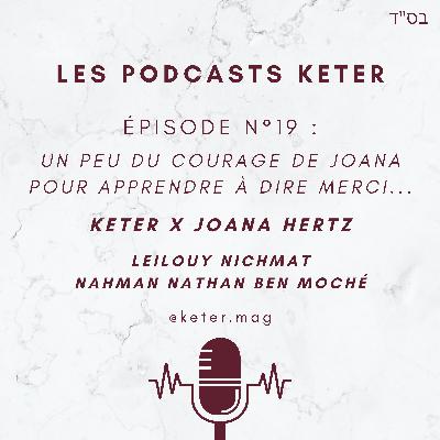 Un peu du courage de Joana pour apprendre à dire merci...
